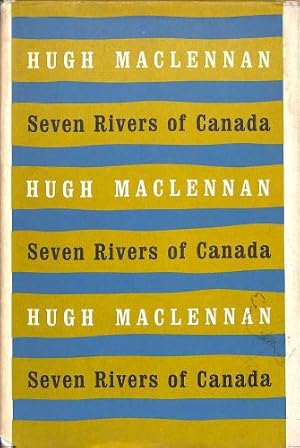 Seller image for SEVEN RIVERS OF CANADA. for sale by WeBuyBooks