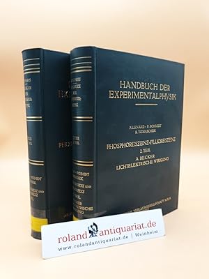 Handbuch der Experimentalphysik Band 23, 1. und 2. Teil: 1. Teil: Phosphoreszenz und Fluoreszenz;...