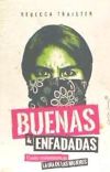 Seller image for Buenas y enfadadas for sale by Agapea Libros