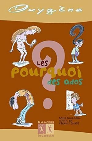 Seller image for Les pourquoi des ados for sale by Dmons et Merveilles