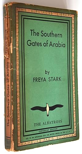 Image du vendeur pour THE SOUTHERN GATES OF ARABIA A Journey in the Hadhramaut mis en vente par Dodman Books