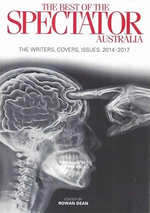 Seller image for The Best of the Spectator Australia: The Writers, Covers, Issues 2014-2017 for sale by Leura Books