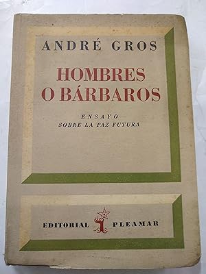 Bild des Verkufers fr Hombres o Barbaros zum Verkauf von Libros nicos