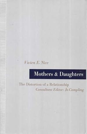 Immagine del venditore per Mothers & Daughters: The Distortion of a Relationship venduto da Leura Books
