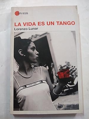 Bild des Verkufers fr La vida es un tango zum Verkauf von Libros nicos