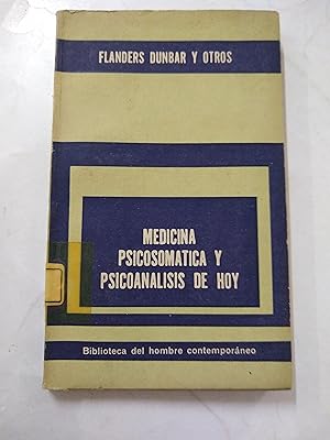 Imagen del vendedor de Medicina psicosomatica y psicoanalisis de hoy a la venta por Libros nicos