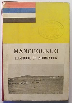 Seller image for Manchoukuo : Handbook of Information ( Manchuria ) for sale by Twice-Loved Books