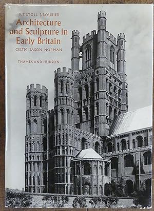 Imagen del vendedor de Architecture and Sculpture in Early Britain Celtic Saxon Norman a la venta por Tombland Bookshop