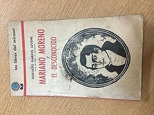 Seller image for Mariano Moreno y el desconocido for sale by Libros nicos