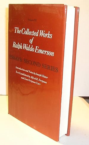 Seller image for The Collected Works of Ralph Waldo Emerson, Volume III - Essays : Second Series ( Volume 3 Three ) for sale by Twice-Loved Books