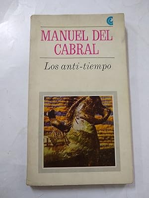 Seller image for Los anti tiempo for sale by Libros nicos