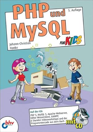 Bild des Verkufers fr PHP und MySQL fr Kids zum Verkauf von CSG Onlinebuch GMBH