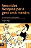 Bild des Verkufers fr Amanides fresques per a gent amb mandra zum Verkauf von Agapea Libros