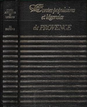 Image du vendeur pour Contes Populaires et Lgendes De Provence . Conte-Prface De Claude Seignolle mis en vente par Au vert paradis du livre