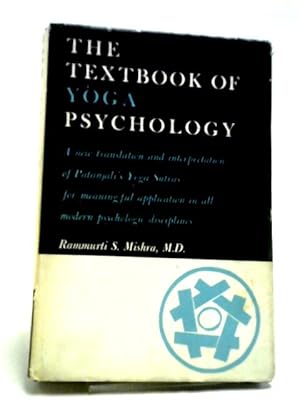 Imagen del vendedor de The Textbook of Yoga Psychology a la venta por World of Rare Books