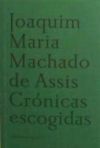 Bild des Verkufers fr CRONICAS ESCOGIDAS (MACHADO DE ASSIS) zum Verkauf von Agapea Libros