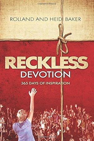 Bild des Verkufers fr Reckless Devotion: 365 Days of Inspiration zum Verkauf von WeBuyBooks