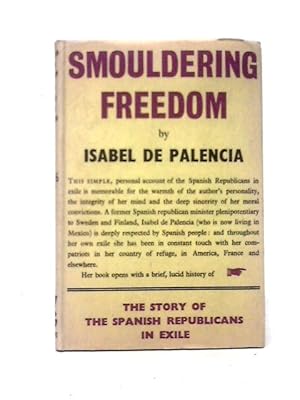 Seller image for Smouldering Freedom for sale by World of Rare Books