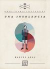 Seller image for Una insolencia for sale by Agapea Libros