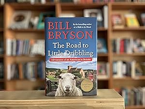 Seller image for The Road to Little Dribbling: Adventures of an American in Britain for sale by Reclaimed Bookstore