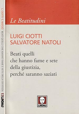 Bild des Verkufers fr Beati quelli che hanno fame e sete della giustizia, perch saranno saziati zum Verkauf von Biblioteca di Babele