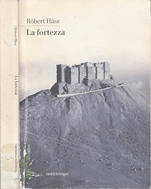 Bild des Verkufers fr La fortezza zum Verkauf von Biblioteca di Babele