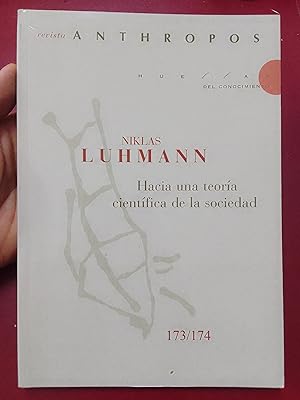 Revista Anthropos 173-174. Niklas Luhmann. Hacia una teoría científica de la sociedad