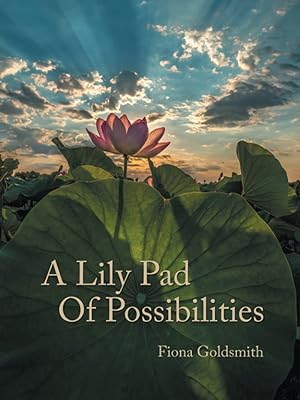 Seller image for A Lily Pad of Possibilities for sale by Redux Books