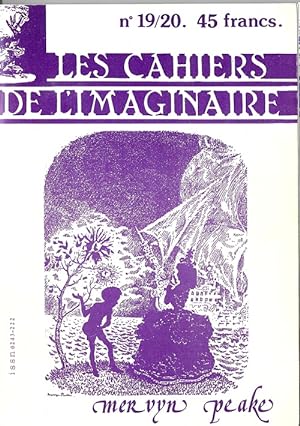 Image du vendeur pour Les Cahiers de L'Imaginaire n 19/20 de 1986 : Spcial Mervyn Peake. ( Micro-Tirage  quelques exemplaires ) mis en vente par Librairie Victor Sevilla