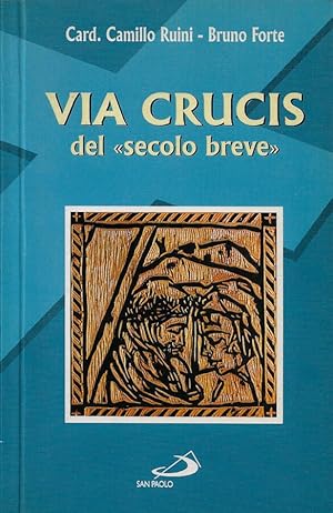 Bild des Verkufers fr Via Crucis del "secolo breve" zum Verkauf von Biblioteca di Babele