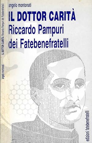 Bild des Verkufers fr Il dottor carit Riccardo Pampuri dei Fatebenefratelli zum Verkauf von Biblioteca di Babele