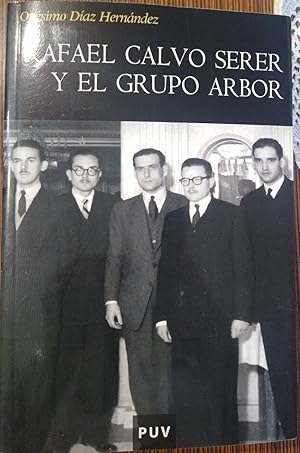 RAFAEL CALVO SERER Y EL GRUPO ARBOR