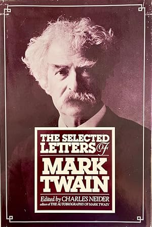 The Selected Letters of Mark Twain