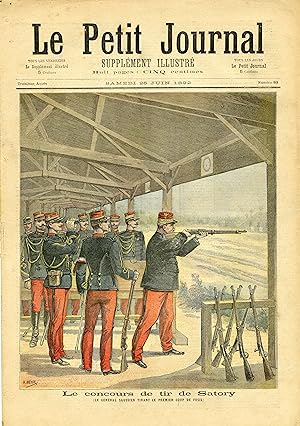 "LE PETIT JOURNAL N°83 du 25/6/1892" LE GÉNÉRAL SAUSSIER AU CONCOURS DE TIR DE SATORY / LE GRAND-...