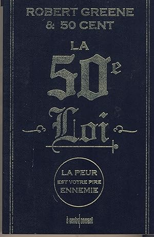 Seller image for la 50 me loi, la peur est votre pire ennemie - ditions LEDUC.S - Paris 2011 for sale by Librairie Marco Polo