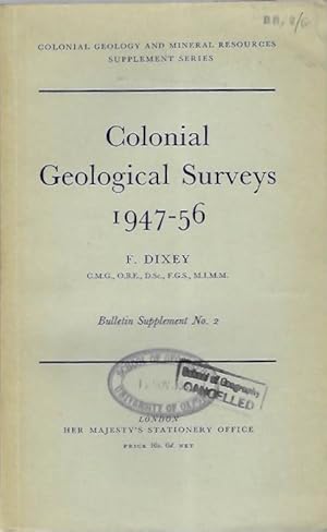 Colonial Geological Surveys 1947-56 A review of progress during the last ten years