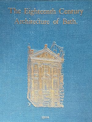 The Eighteenth Century Architecture of Bath (with Suffragette Interest)