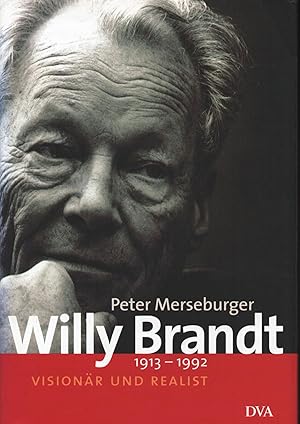 Seller image for Willy Brandt, 1913-1992. Visionr und Realist for sale by Antiquariat Kastanienhof