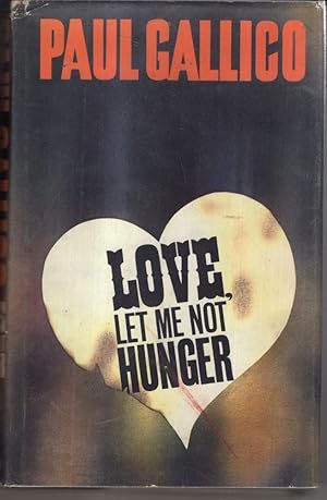 Immagine del venditore per Love, let me not hunger venduto da High Street Books