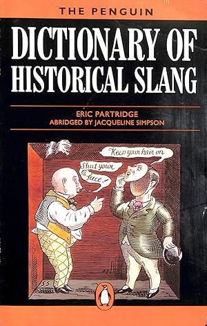 Image du vendeur pour The Penguin Dictionary of Historical Slang (Penguin reference books) mis en vente par M Godding Books Ltd