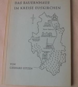 Das Bauerhaus im Kreise Euskirchen. (= Veröffentlichungen des Vereins der Geschichts- und Heimatf...