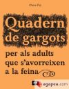 Imagen del vendedor de Quadern de gargots per els adults que s'avorreixen a la feina a la venta por Agapea Libros