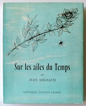 Sur les ailes du Temps. Souvenirs, Récits, Croisades et Confidences