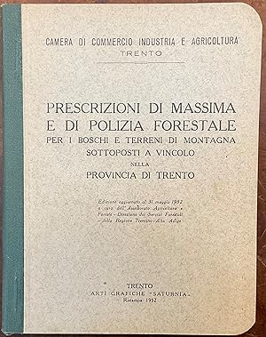 Prescrizioni di massima e di polizia forestale per i boschi e terreni di montagna sottoposti a vi...