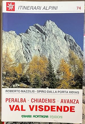 Val Visdende. Peralba, Chiadenis, Avanza