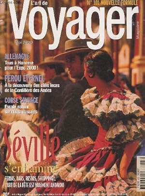 Bild des Verkufers fr L'art de voyager magazine n101- Mai 2000-Sommaire: Sville: L'andalouse s'enflamme- Corse: rhapsodies en bleu- Pyrnes: chambre d'hte chez Monseigneur- Prou: le pays dans les nuages- Paris: un chemin dans la capitale- Hanovre 2000: tous  l'expo-etc. zum Verkauf von Le-Livre