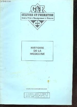 Image du vendeur pour Culture et Formation centre priv d'enseignement  distance - cours par correspondance - Secrtaire mdicale - Histoire de la mdecine. mis en vente par Le-Livre