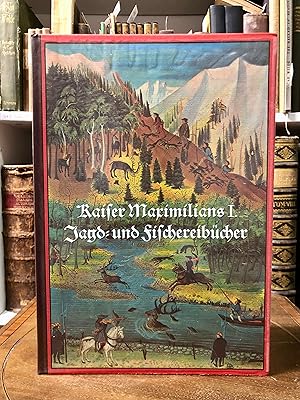 Imagen del vendedor de Kaiser Maximilians I. Jagd- und Fischereibcher. Jagd und Fischerei in den Alpenlndern im 16. Jahrhundert. a la venta por Antiquariat Seibold