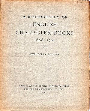 Imagen del vendedor de A Bibliography of English Character Books 1608-1700 a la venta por Pendleburys - the bookshop in the hills