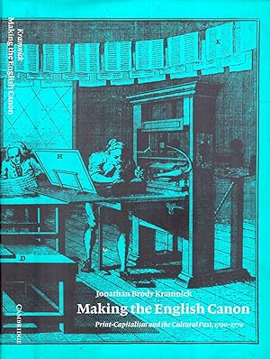 Immagine del venditore per Making the English Canon: Print-Capitalism and the Cultural Past, 1700?1770 venduto da Pendleburys - the bookshop in the hills